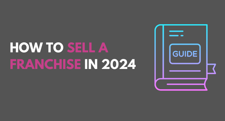 A Simple Guide to Selling a Franchise on Time